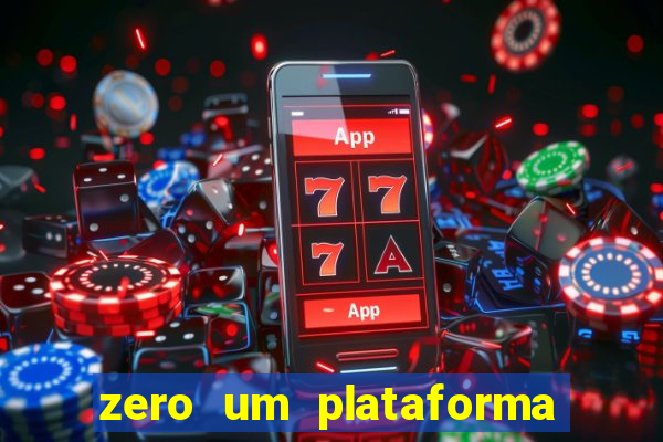 zero um plataforma de jogos